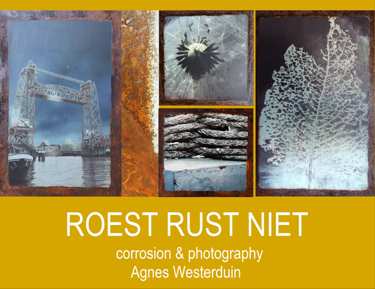 Ondernemer Hofbogen: Ateleir Agnes Westerduin, Roest rust niet